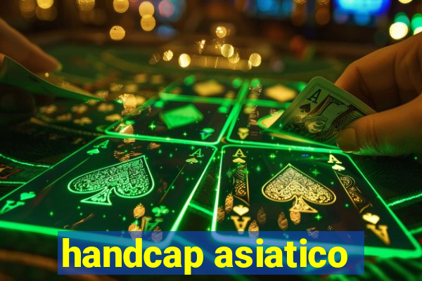 handcap asiatico